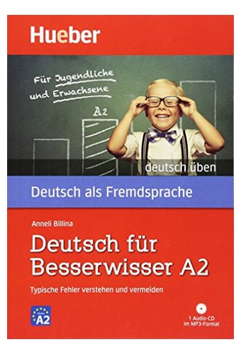 Deutsch Uben: Deutsch fur Besserwisser A2 - Buch & MP3 CD