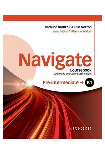 Navigate: Pre-intermediate B1: Coursebook with DVD and Oxford Online Skills