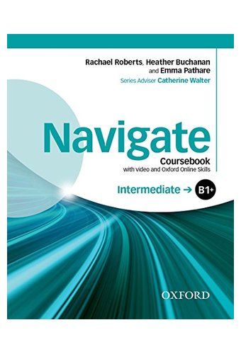 Navigate: Intermediate B1+: Coursebook With DVD And Oxford Online ...